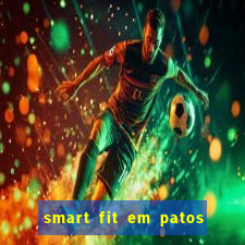 smart fit em patos de minas